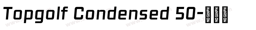Topgolf Condensed 50字体转换
